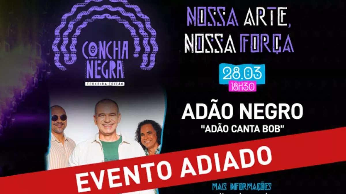 O show "Adão Canta Bob", da banda Adão Negro e que integra a programação da 3ª edição do projeto Concha Negra, marcado para acontecer