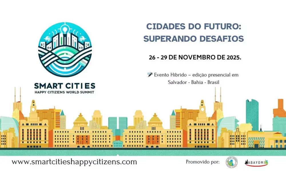 Salvador será palco, de 26 a 29 de novembro, do IV Smart Cities, Happy Citizens World Summit 2025, encontro global promovido