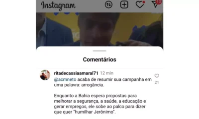Uma internauta resumiu em uma palavra o que pensa da pré-campanha de ACM Neto ao governo da Bahia: arrogância.