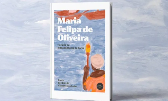 O lançamento da nova edição do livro Maria Felipa de Oliveira, da educadora e pesquisadora baiana Eny Kleyde Vasconcelos Farias,